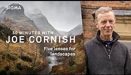 30 minutes with Joe Cornish: five landscape lenses put to the test!