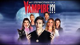 MY STEPBROTHER IS A VAMPIRE!?! Official Trailer HD