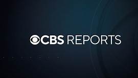 CBS Reports - CBS - Watch on Paramount Plus
