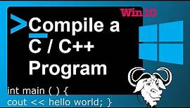 C/C++ Tutorial for Beginners - Install GNU (GCC/G++) Compiler Tools on Windows 10 - MinGW