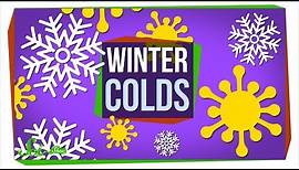 Why Do We Get Colds When It's Cold?