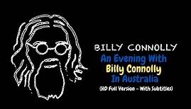 An Evening In Australia With Billy Connolly | Billy Connolly Interview | HD Full Version (Subtitles)