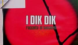 I Dik Dik - Raccolta Di Successi