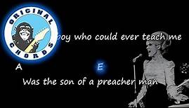 Dusty Springfield - Son of a Preacher Man - Chords & Lyrics