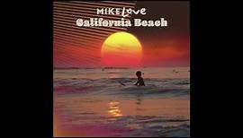 California Beach - Mike Love - 12 Sides of Summer
