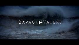 SAVAGE WATERS - OFFICIAL TRAILER