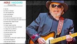 Merle Haggard Greatest Hits (FULL ALBUM) - Best of Merle Haggard [PLAYLIST HQ/HD]