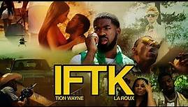 Tion Wayne - IFTK (Feat. La Roux) (Official Video)