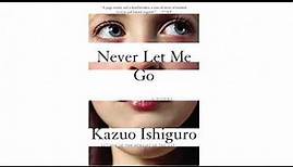 Never Let Me Go by Kazuo Ishiguro (Chapters 1-3) Amateur Audiobook