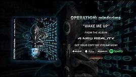 Operation: Mindcrime - "Wake Me Up" (Official Audio)