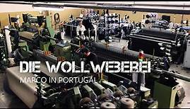 Die Wollweberei | Mit Marco in Portugal 4/4 | Nordwolle Rügen