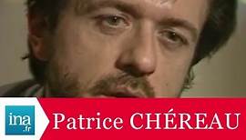 Patrice Chéreau "Le Théâtre des Amandiers" - Archive vidéo INA