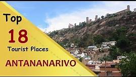 "ANTANANARIVO" Top 18 Tourist Places | Antananarivo Tourism | MADAGASCAR