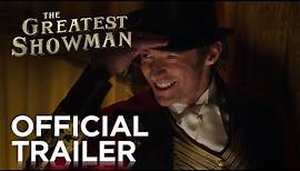 The Greatest Showman | Official Trailer [HD] | 20th Century FOX