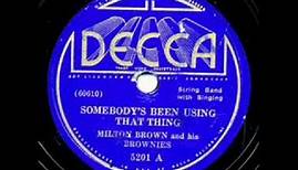 Milton Brown and his Brownies, Somebody's Been Using That Thing, 1936