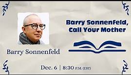 Barry Sonnenfeld, "Barry Sonnenfeld, Call Your Mother: Memoirs of a Neurotic Filmmaker"