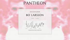 Bo Larsson Biography - Swedish footballer (1944–2023)