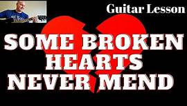 How to Play Some Broken Hearts Never Mend by Don Williams Guitar Lesson and Guitar Tutorial