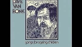Dave Van Ronk - I Want to Go Back to My Little Grass Shack (In Kealakekua, Hawaii)