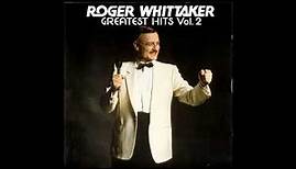Roger Whittaker - Greatest Hits Vol. 2 - Evergreen