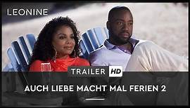 Auch Liebe macht mal Ferien 2 - Trailer (deutsch/german)