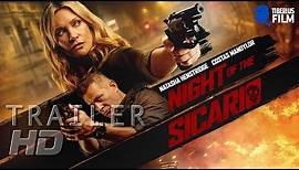 NIGHT OF THE SICARIO / Trailer Deutsch (HD)