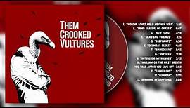 Them Crooked Vultures - Them Crooked Vultures (Full Album, 2009)