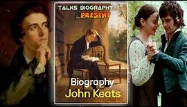 John Keats | Romantic Poets | English Poet | Biographies | Biography of John Keats |