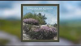 Loreena McKennitt - Wild Mountain Thyme (Lyric Video)