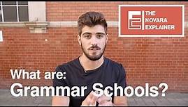 What are: Grammar Schools? The Novara Explainer in four minutes