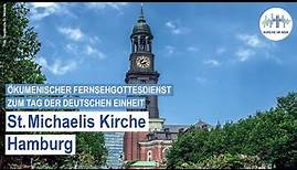 Ökumenischer Gottesdienst zum Tag der Deutschen Einheit aus der Hamburger Hauptkirche St. Michaelis