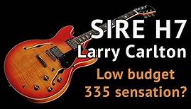 Sire H7 Larry Carlton Guitar Review