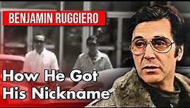 The INSANE TRUE Story Of Benjamin Ruggiero's Nickname