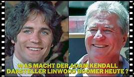 Unsere kleine Farm ★ Was macht der Adam Kendall Darsteller Linwood Boomer heute