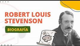 Robert Louis Stevenson (BIOGRAFÍA)