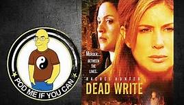Dead Write (2007) (PMIYC TV#166)