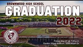 2022 Brownwood High School Graduation