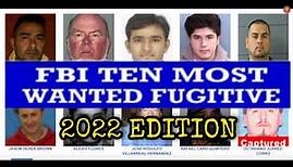 FBI 10 MOST WANTED FUGITIVES - 2022 EDITION