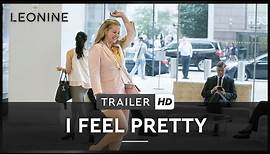 I FEEL PRETTY | Trailer | Deutsch | HD | Offiziell |
