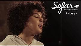 Arlissa - Lover, You Should Have Come Over (Cover) | Sofar London
