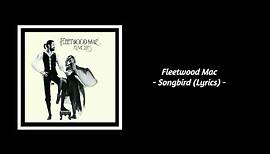 Fleetwood Mac - Songbird (Lyrics)