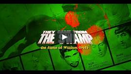 "They Came From The Swamp: The Films of William Grefé" - Official Trailer