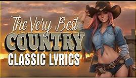 Greatest Hits Classic Country Songs Of All Time With Lyrics 🤠 Best Of Old Country Songs Playlist 159