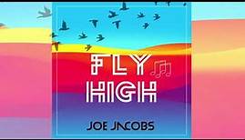 Joe Jacobs - Fly High