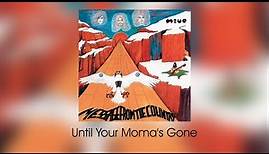 The Move - Until Your Moma's Gone [2005 Reissue] (lyrics)