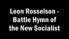 Leon Rosselson - The Battle Hymn of the New Socialist