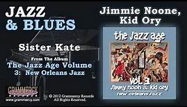 Jimmie Noone, Kid Ory, & Louis Armstrong - Sister Kate
