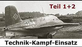 Messerschmitt Me 163 "Komet" - Technischer Anteil + Kampfeinsatz