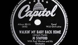1945 Jo Stafford - Walkin’ My Baby Back Home