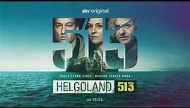 Helgoland 513 Trailer | Sky Original | Sky Österreich